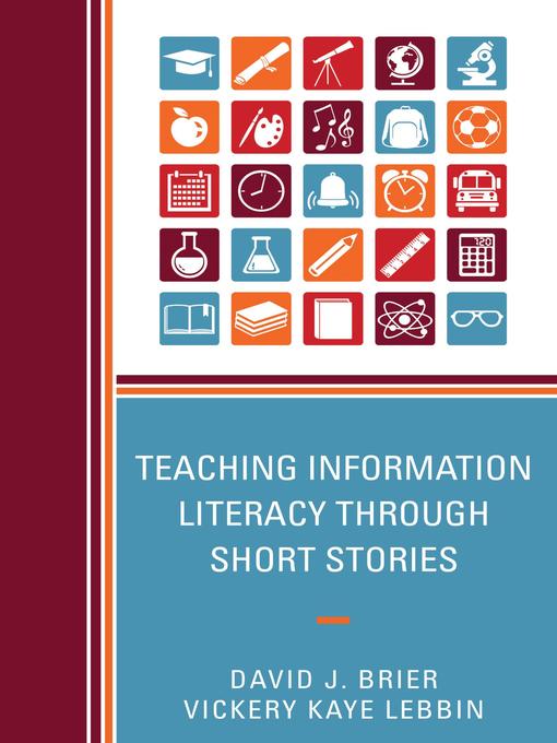 Title details for Teaching Information Literacy through Short Stories by David Brier - Available